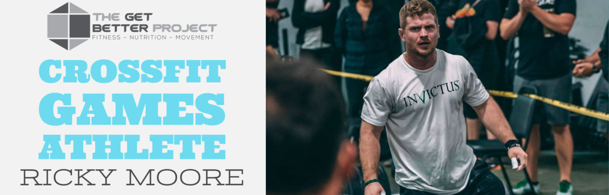 CrossFit Games Athlete Ricky Moore – Ep. 2