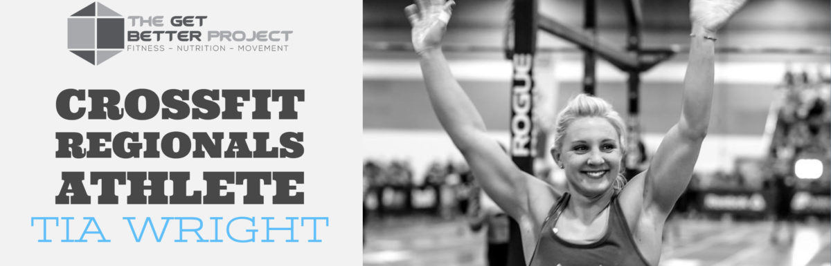 CrossFit Regionals Athlete Tia Wright – Ep. 3
