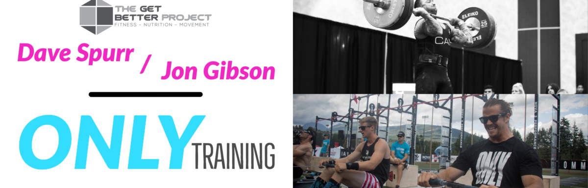 Only Training – Dave Spurr & Jon Gibson – Ep. 23