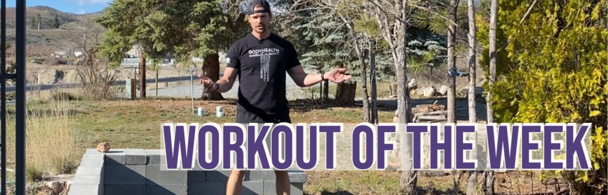 Workout of the Week –  In the Weeds