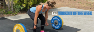 Workout of the week - 6_17_80 by Joe Bauer and Emily Kramer deadlifting of the Get Better Project