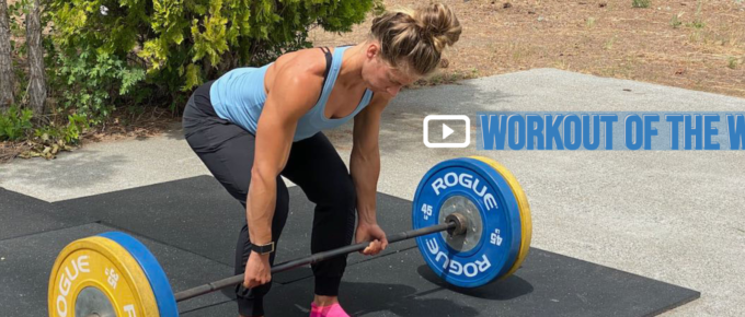 Workout of the week - 6_17_80 by Joe Bauer and Emily Kramer deadlifting of the Get Better Project