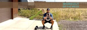 Workout of the Week Full Circle by Joe Bauer doing goblet squats in the driveway