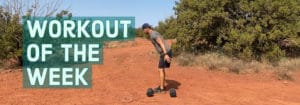 Workout of the Week - Power Buns by Joe Bauer working out in the Sedona desert