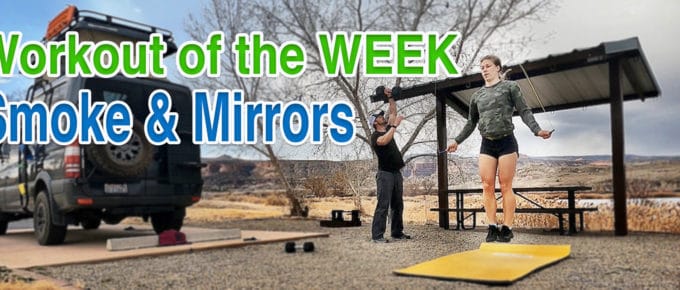 Workout of the Week - Smoke and Mirrors by Joe Bauer with Emily Kramer and van life