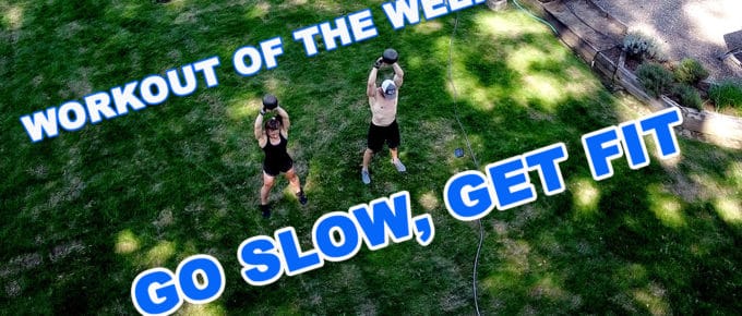 WOTW - Go Slow, Get Fit by Joe Bauer and Emily Kramer working out in the yard