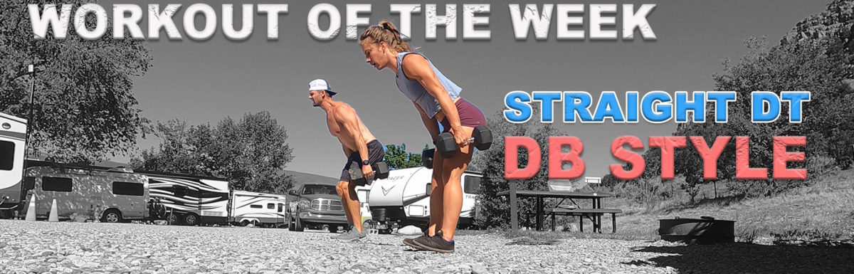 Workout of the Week – Straight DT DB Style