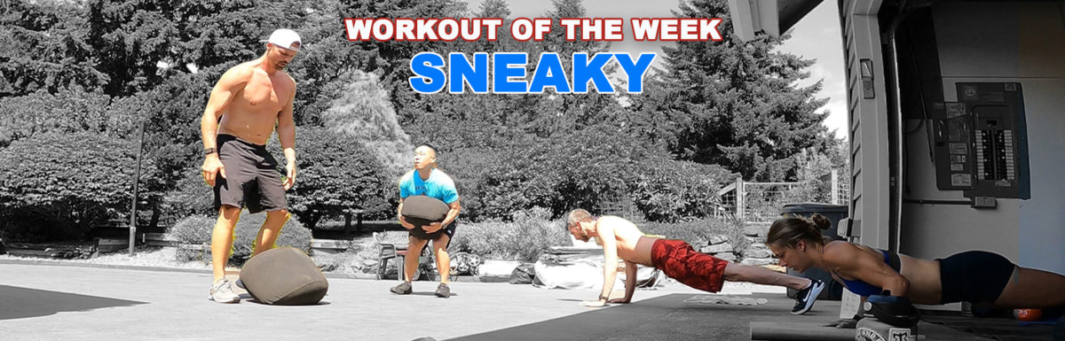 Workout of the Week – Sneaky